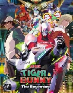 Tiger & Bunny: The Movie - The Beginning