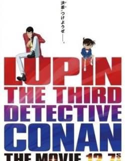 Lupin the 3rd Vs Detective Conan: The Movie