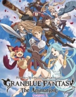 Granblue Fantasy: The Animation Season 2