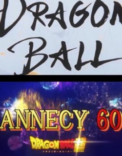 Dragon Ball: Annecy Festival 60th Anniversary