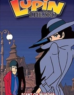 Lupin the 3rd - Scent of Murder