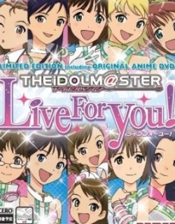 THE IDOLM@STER Live For You!